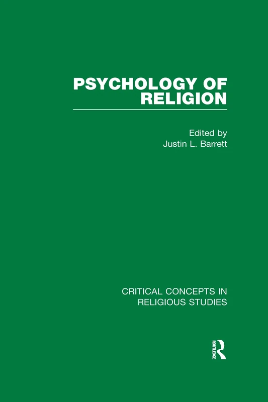 Psychology of Religion (Critical Concepts in Religious Studies)