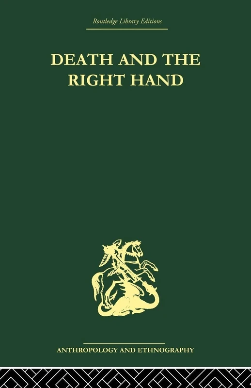 Death and the right hand (Routledge Library Editions Anthropology and Ethnography: Religion, Rites & Ceremonies, 4) - Image 1