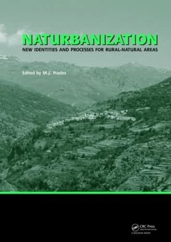 Naturbanization: New identities and processes for rural-natural areas