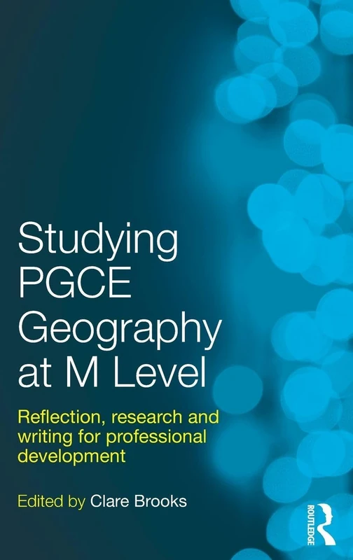 Studying PGCE Geography at M Level: Reflection, Research and Writing for Professional Development