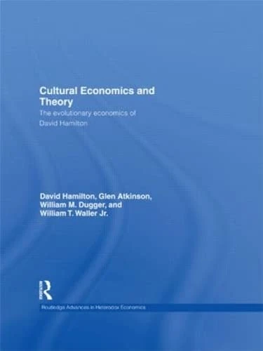 Routledge Cultural Economics and Theory - David Hamilton