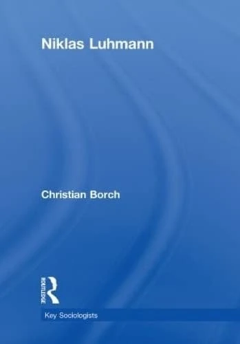 Niklas Luhmann (Key Sociologists)