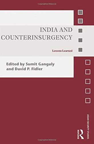 India and Counterinsurgency: Lessons Learned (Asian Security Studies)