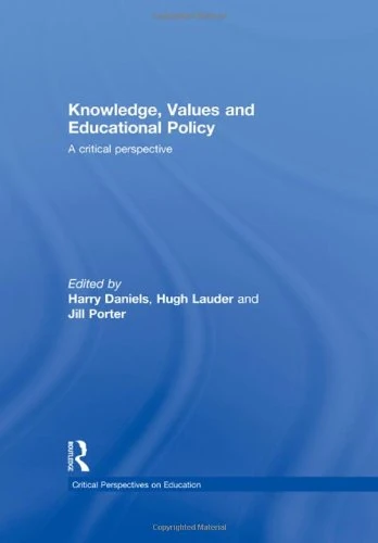 Routledge Knowledge, Values and Educational Policy Vol. 2