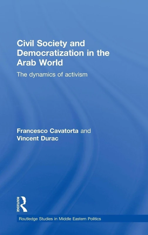 Routledge Civil Society and Democratization in the Arab World