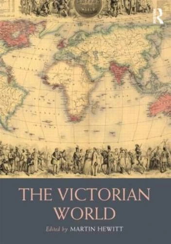 The Victorian World (Routledge Worlds)