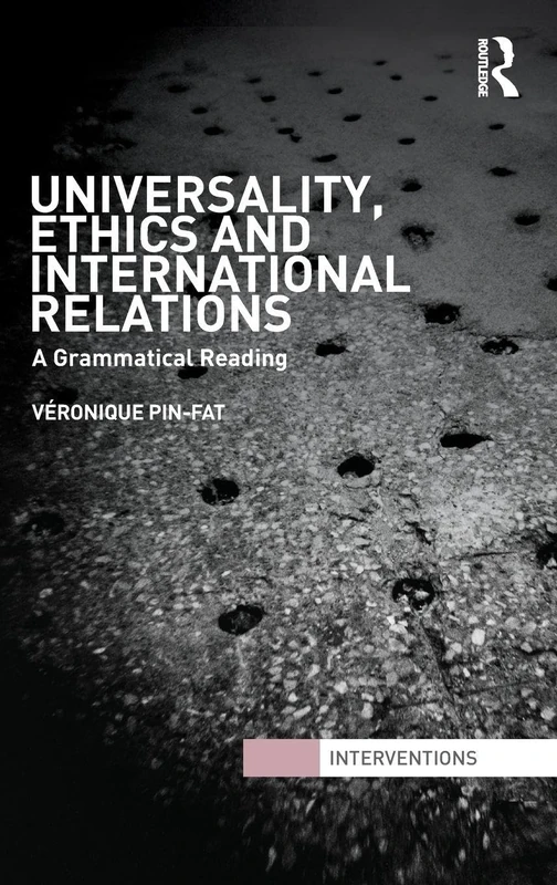 Routledge - Universality, Ethics and International Relations