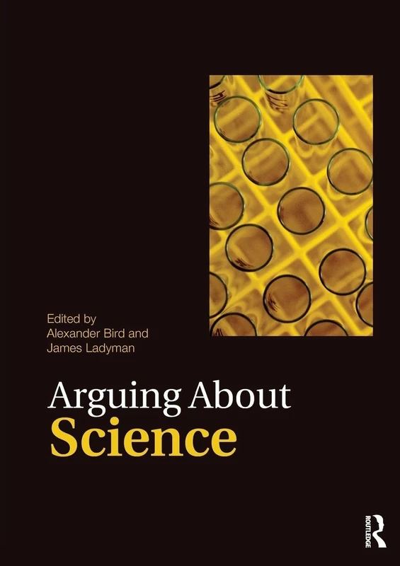 Arguing About Science (Arguing About Philosophy)
