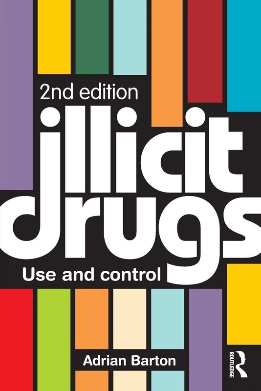 Illicit Drugs: Use and control