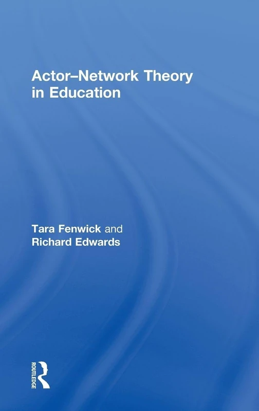 Actor-Network Theory in Education