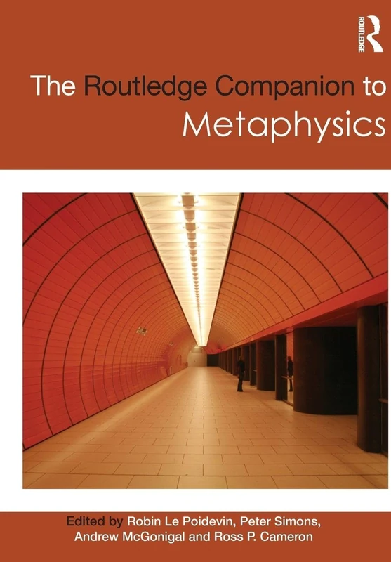 The Routledge Companion to Metaphysics (Routledge Philosophy Companions)