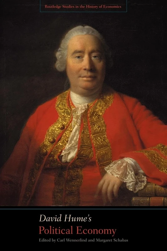 David Hume's Political Economy (Routledge Studies in the History of Economics)
