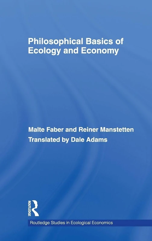 Routledge Philosophical Basics of Ecology and Economy - Book 5