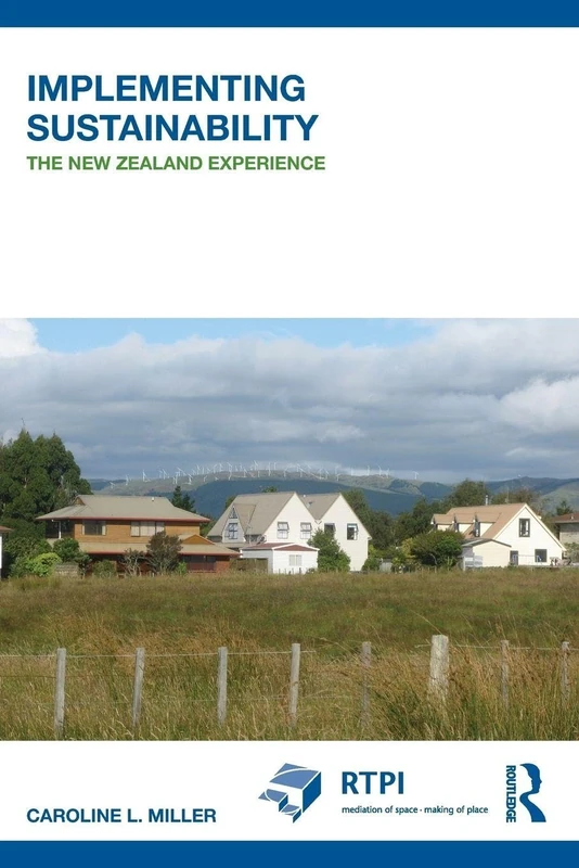 Implementing Sustainability: The New Zealand Experience (RTPI Library Series)