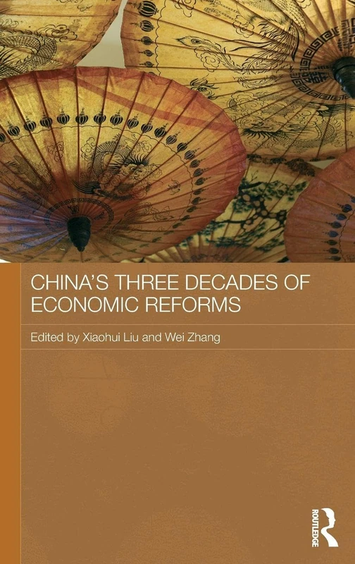 China's Three Decades of Economic Reforms: 37 (Routledge Studies on the Chinese Economy)