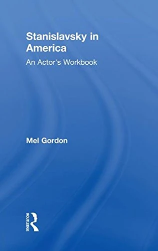 Routledge - Stanislavsky in America: An Actor's Workbook