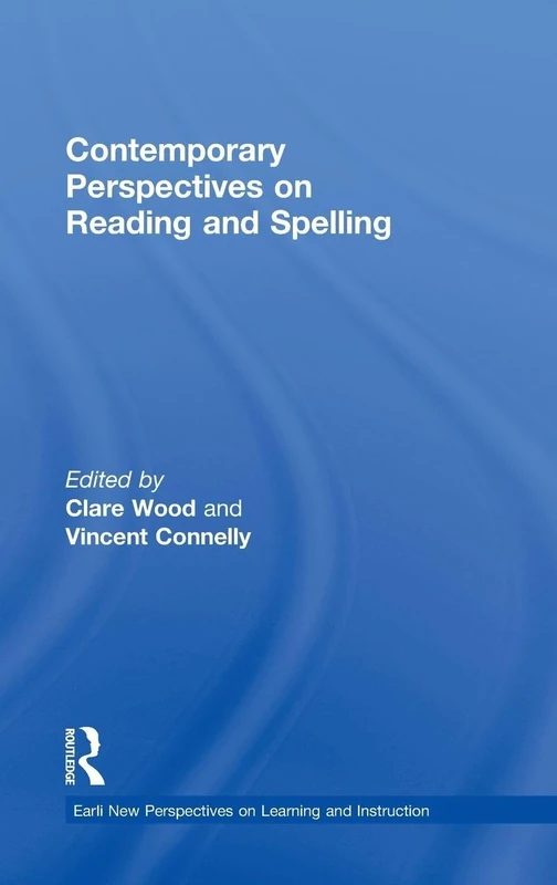 Contemporary Perspectives on Reading and Spelling (New Perspectives on Learning and Instruction)