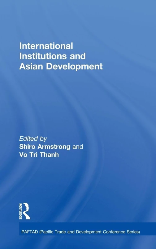 Routledge International Institutions and Economic Development