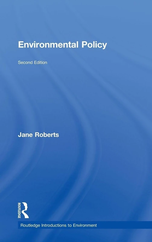 Environmental Policy (Routledge Introductions to Environment: Environment and Society Texts)