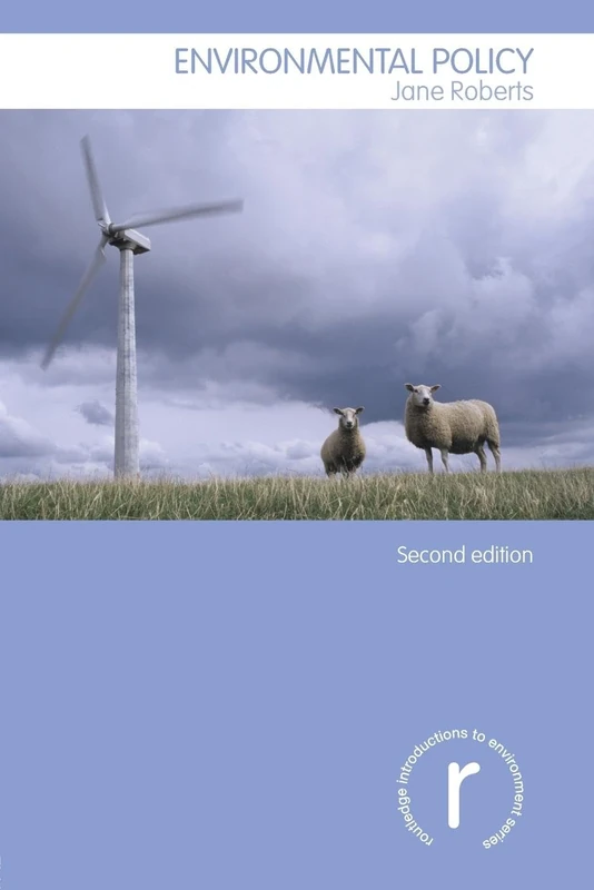 Environmental Policy: Second Edition (Routledge Introductions to Environment: Environment and Society Texts)