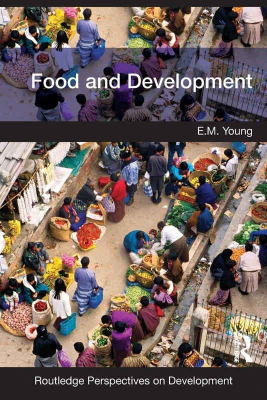 Food and Development (Routledge Perspectives on Development)