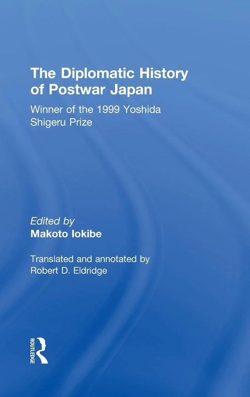 The Diplomatic History of Postwar Japan