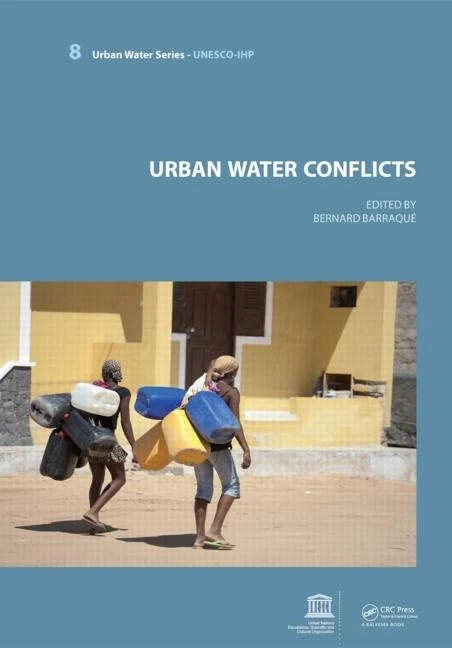 Urban Water Conflicts: UNESCO-IHP (Urban Water Series)