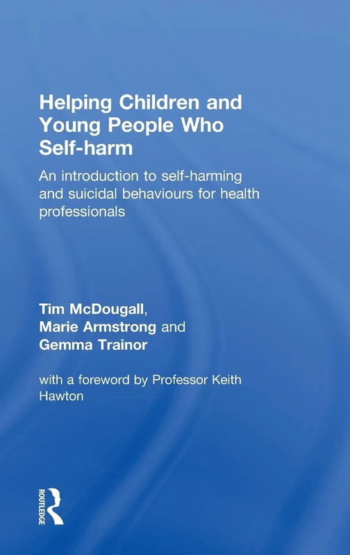 Routledge - Helping Children and Young People who Self-harm Book