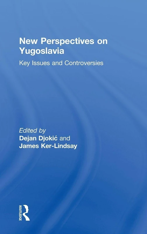 Routledge New Perspectives on Yugoslavia - History Book