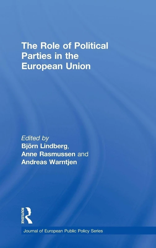 Routledge - The Role of Political Parties in the European Union
