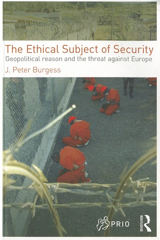 Routledge - The Ethical Subject of Security Book