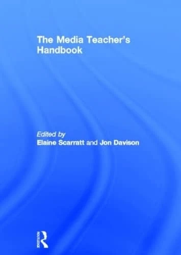 Routledge - The Media Teacher's Handbook - Media Studies Guide