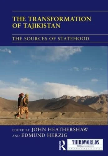 Routledge - The Transformation of Tajikistan - ThirdWorlds Book