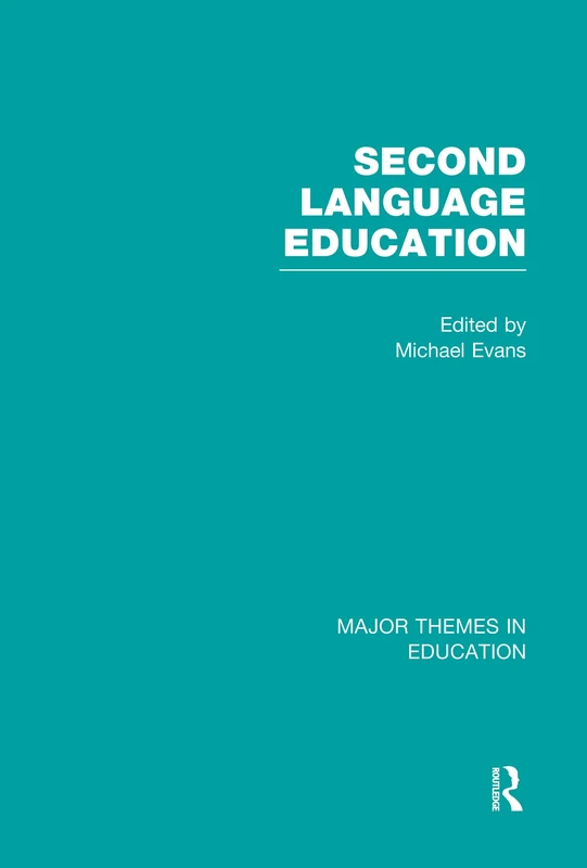 Second-Language Education (Major Themes in Education)