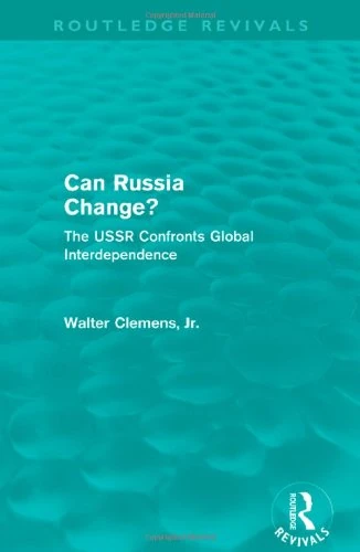 Can Russia Change? (Routledge Revivals): The USSR confronts Global Interdependence