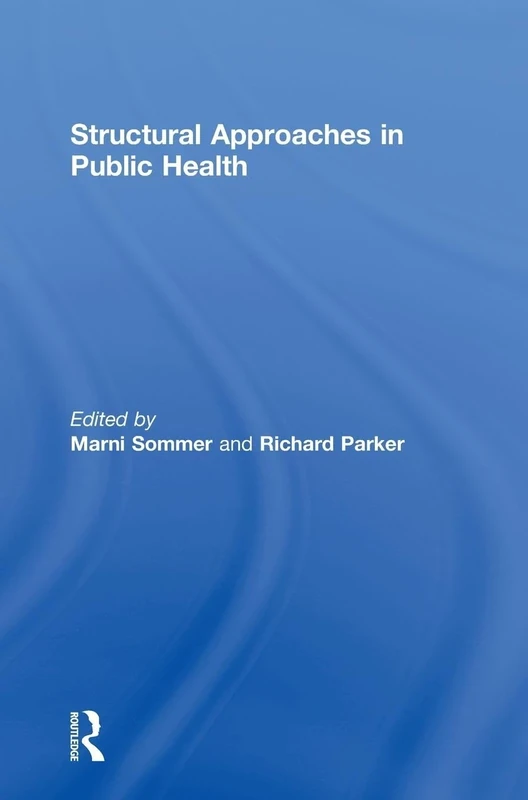 Structural Approaches in Public Health