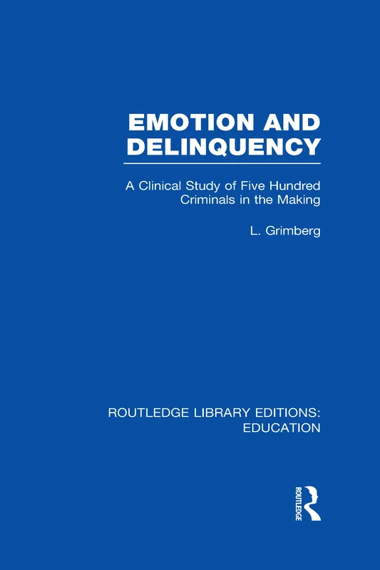 Routledge Emotion and Delinquency - Sociology of Education Book