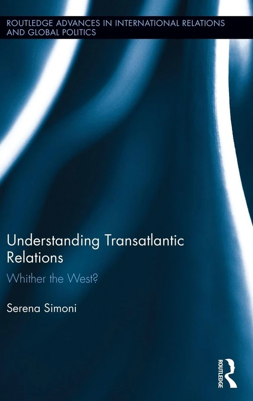 Routledge Understanding Transatlantic Relations Book