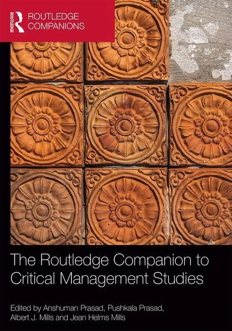 The Routledge Companion to Critical Management Studies (Routledge Companions in Business, Management and Marketing)