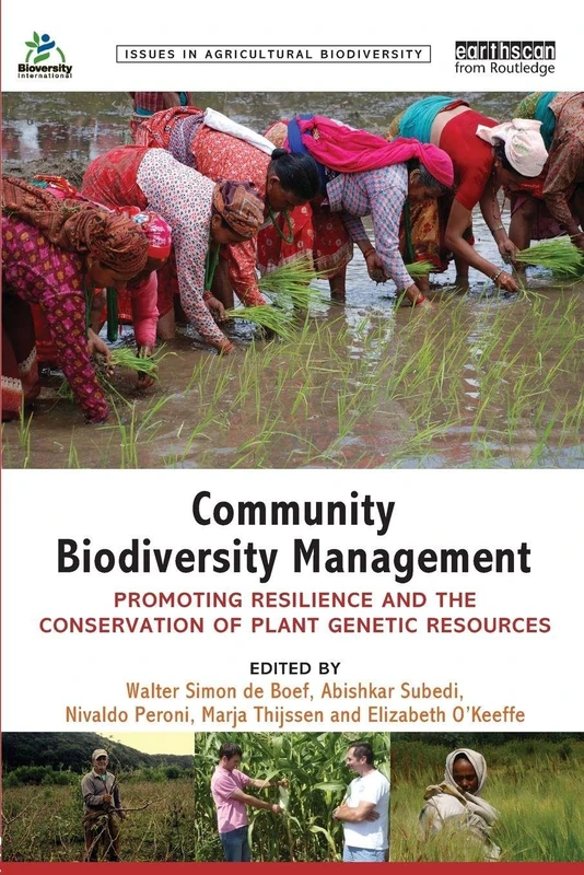 Community Biodiversity Management: Promoting resilience and the conservation of plant genetic resources (Issues in Agricultural Biodiversity)