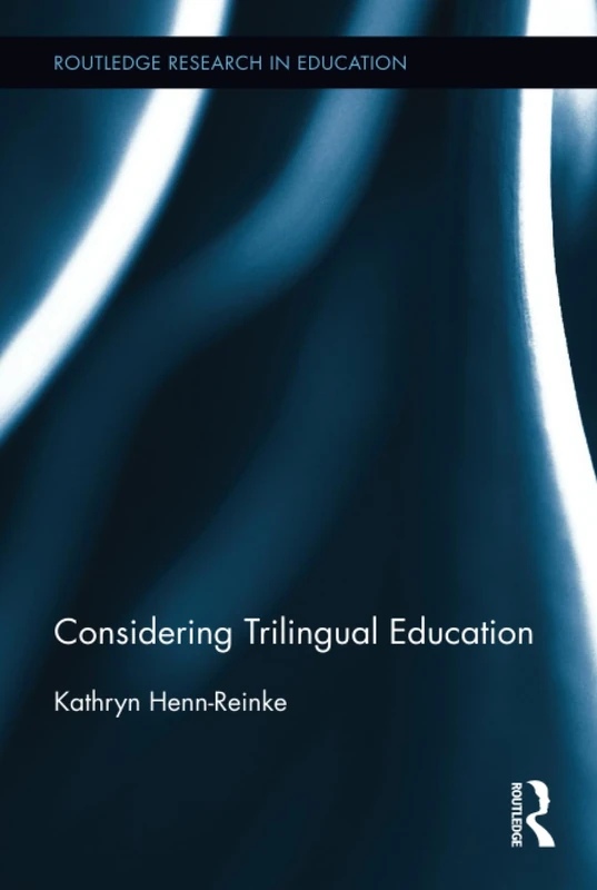 Considering Trilingual Education (Routledge Research in Education) - Image 1