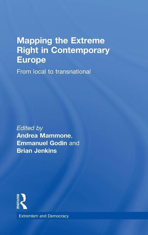 Routledge Mapping the Extreme Right in Contemporary Europe