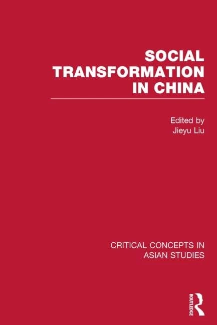 Social Transformation in China (Critical Concepts in Asian Studies)