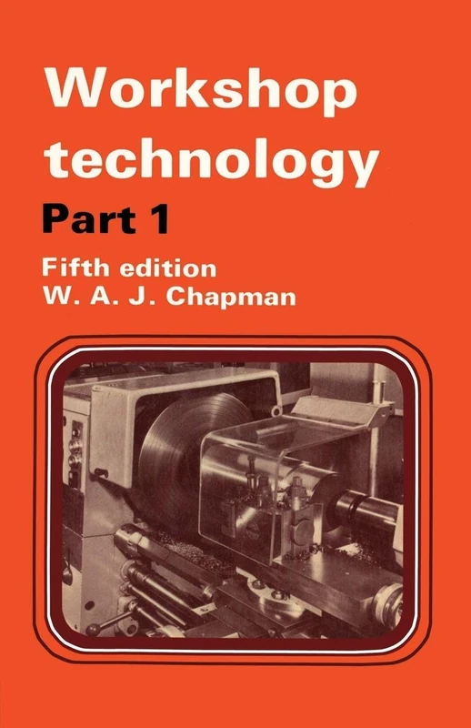 Workshop Technology Part 1: Part I An introductory course