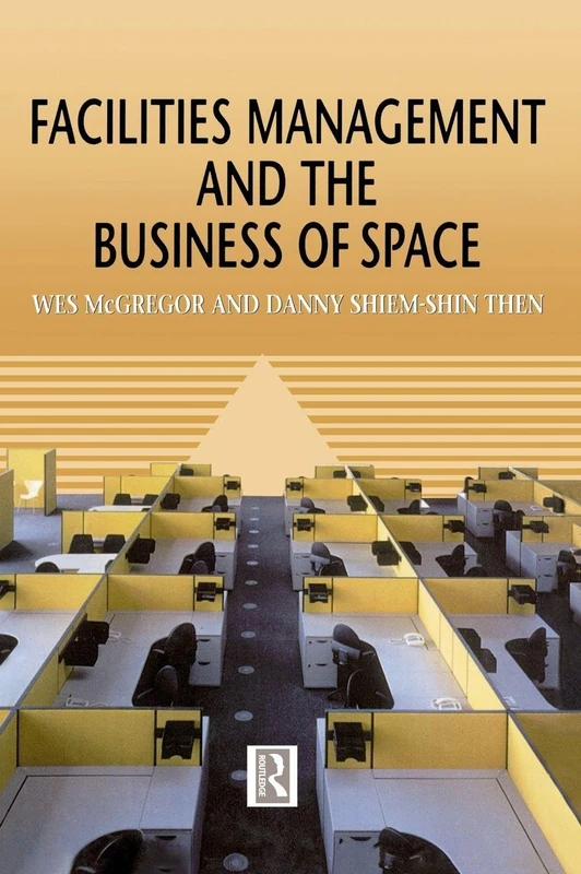Facilities Management and the Business of Space
