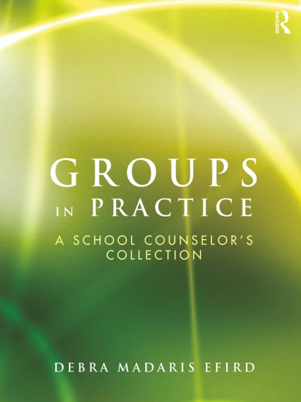 Groups in Practice: A School Counselor's Collection