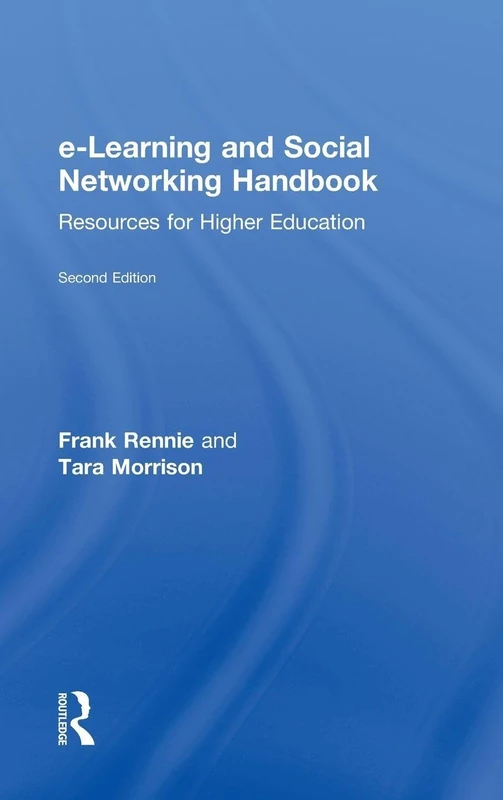 e-Learning and Social Networking Handbook: Resources for Higher Education