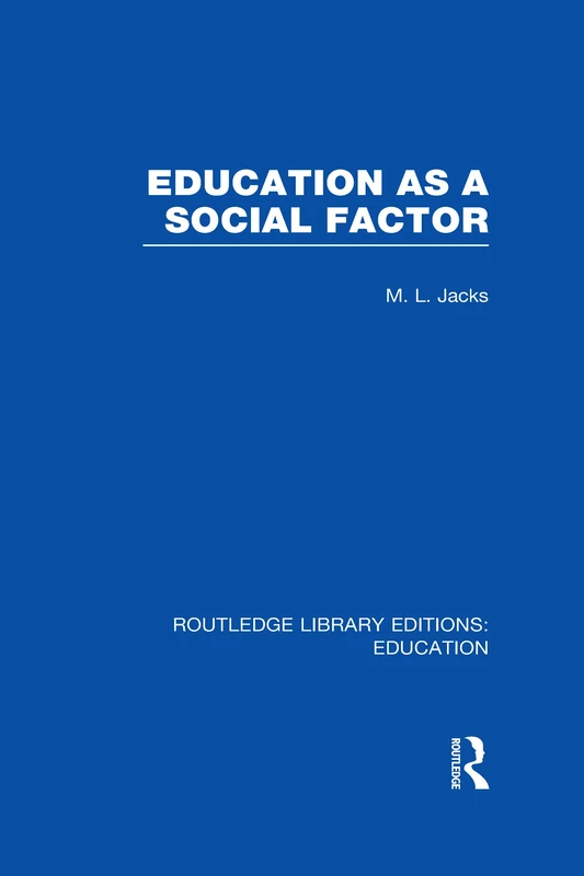Routledge Education as a Social Factor - Sociology of Education