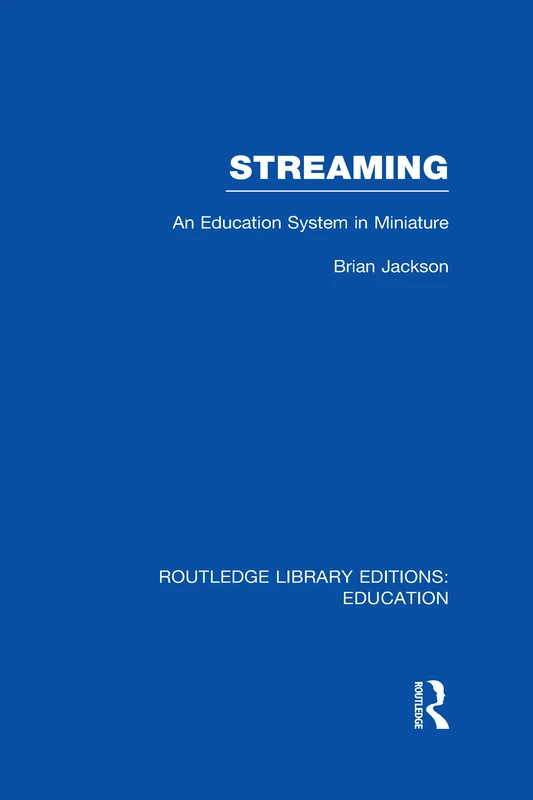 Routledge Streaming: An Education System in Miniature Book - Image 1