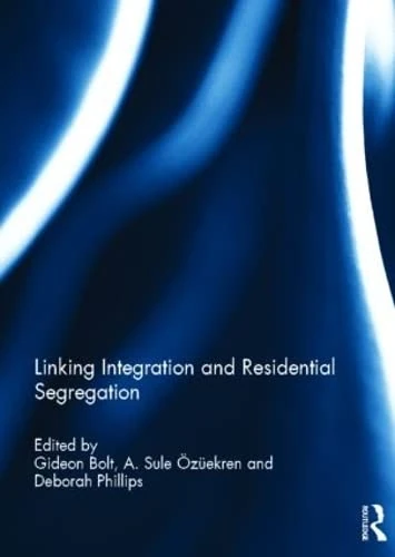Linking Integration and Residential Segregation